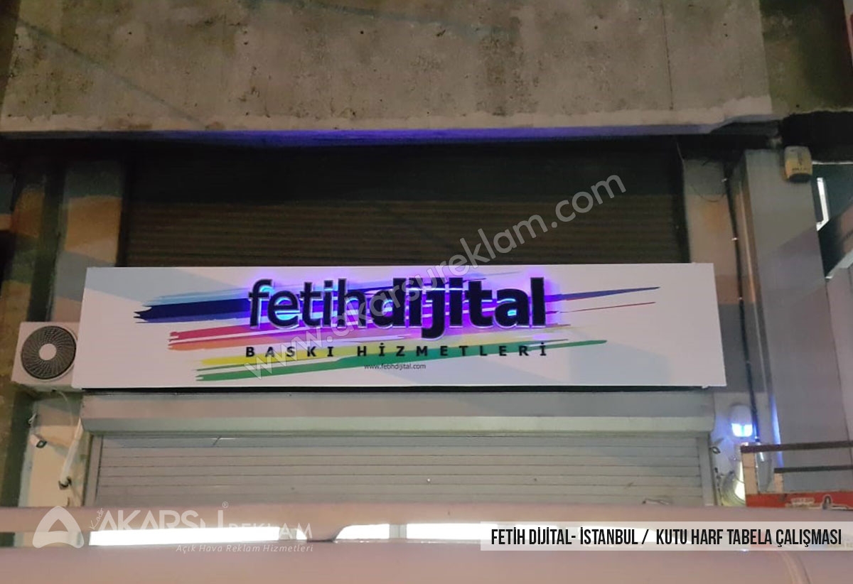 Fetih Dijital - İstanbul - Kutu Harf Tabela Çalışması