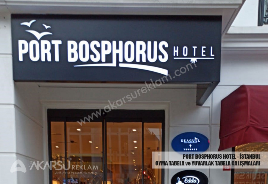 Port Bosphorus Hotel - İstanbul - Oyma Tabela Ve Yuvarlak Tabela Çalışmaları